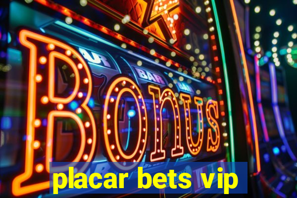 placar bets vip